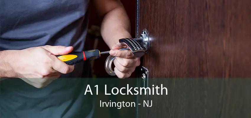 A1 Locksmith Irvington - NJ